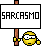 :sarcasmo: